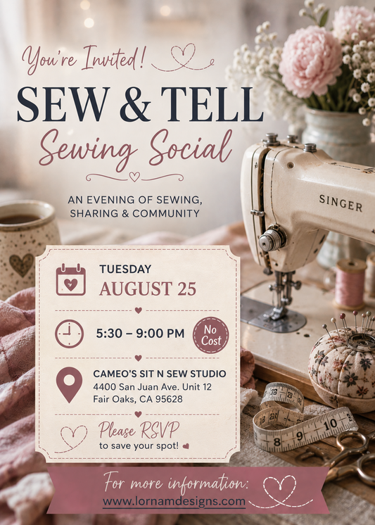 Lorna's Sew & Tell Social--Tuesday August 25th, 5:30-9pm